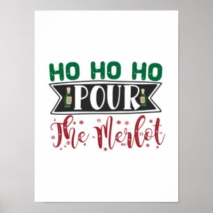 Poster Cadeau de Noël Ho Ho Ho Pour Verser Le Merlot