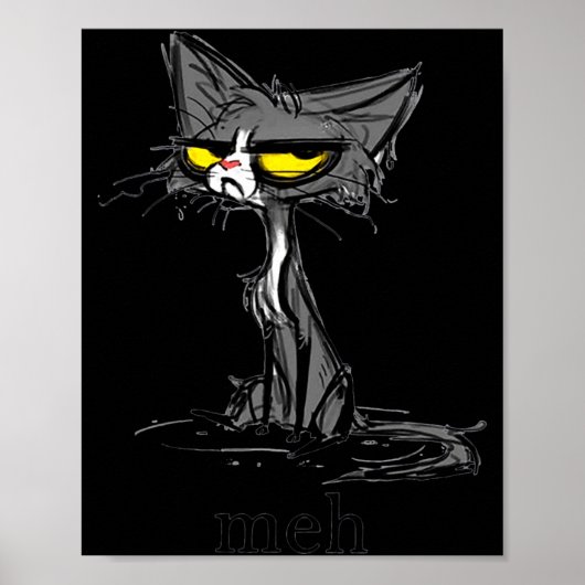 Poster Cadeau drôle de chat meh pour les amateurs de chat (Devant)