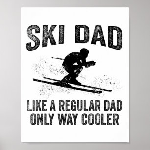 Poster Cadeau drôle de papa skieur pour amateurs de ski m