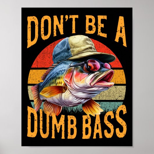 Poster Cadeau drôle de pêche - Ne soyez pas idiot B (Devant)