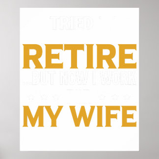 Poster Cadeau drôle pour retraité J'ai essayé de prendre