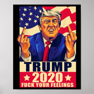 Poster Cadeau Républicain Trump Doigt d'Honneur à Vos Sen