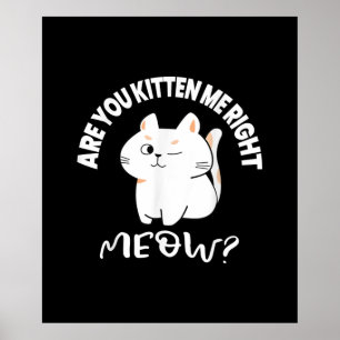 Poster Cadeaux Amoureux de les chats Êtes-Vous Kitten M