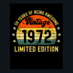 Poster Cadeaux de 50e anniversaire vintage 1972 édition l<br><div class="desc">Cadeaux d'anniversaire 1972 rétro design vintage en détresse mignon idée cadeau pour les hommes femmes</div>