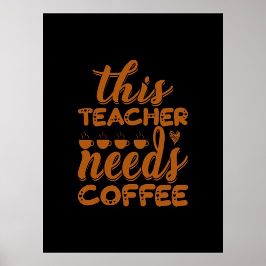 Poster Café Art Ce Professeur A Besoin De Café (Devant)