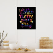 Poster Café Meilleur Goût Le Vendredi Mignonne Citation D (Cuisine)