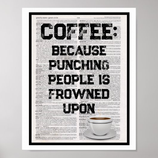 Poster Café parce que frapper les gens est mal vu (Devant)