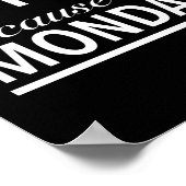 Poster Café parce que ses lundis amusants citations blanc (Coin)