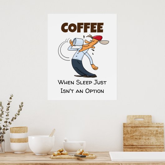 Poster Café - Quand le sommeil n'est pas une option dessi (Cuisine)