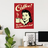 Poster Café que tu peux dormir quand tu es mort (Bureau à domicile)