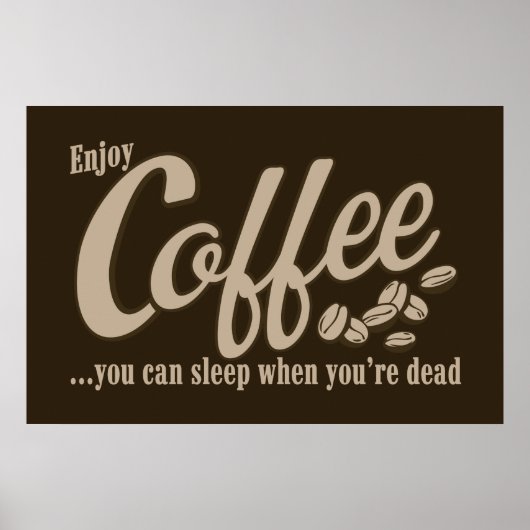 Poster Café, tu peux dormir quand tu es mort (Devant)