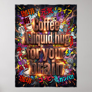 Poster café un câlin liquide pour votre cerveau