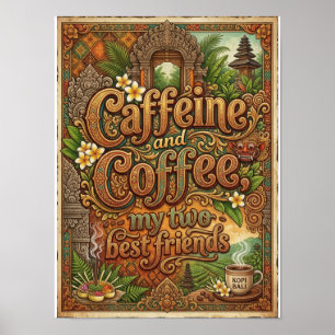 Poster caféine et café mes deux meilleurs amis