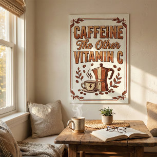 Poster Caféine L'autre Vitamine C Café Vintage