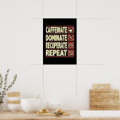 Poster Caffeinate, Dominer, Récupérer, Répéter - Succès (Cuisine)