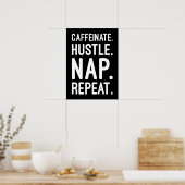 Poster Caffeinate Hustle Nap Répétition - Drôle Motivatio (Cuisine)