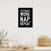 Poster Caffeinate Répéter la sieste - Drôle Motivationnel (Cuisine)