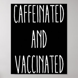 Poster Caffiné Et Vacciné Graphique Tee Café Love