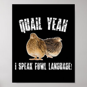 Poster Caille ouais je parle un langage grossier - Drôle