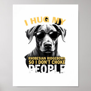 Poster Câlinez Mon Rhodesian Ridgeback Pour Que Je N'étra
