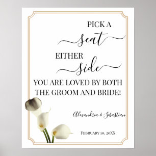 Poster Calla Lily Pick A Seat Either Side Wedding Sign