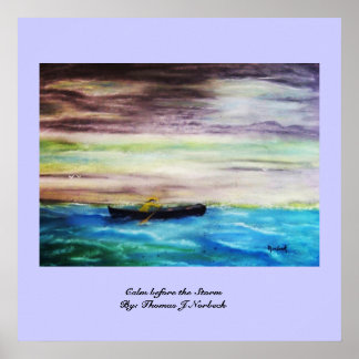 Poster Calme avant la tempête Par : Thomas J Norbeck