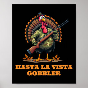 Poster Camouflage de Thanksgiving Hasta La Vista Gobbler
