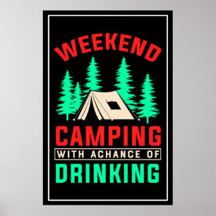 Poster Camping de fin de semaine avec une chance de boire