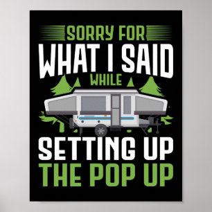 Poster Camping Désolé Pour Ce Que J'Ai Dit Lors De La Mis
