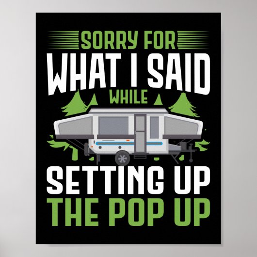 Poster Camping Désolé Pour Ce Que J'Ai Dit Lors De La Mis (Devant)