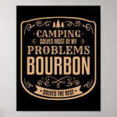 Poster Camping Solves Most Of My Problems Bourbon Solves  (Devant)