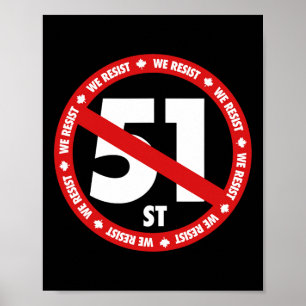 Poster Canada 51e État Nous Résistons Anti-trump Position