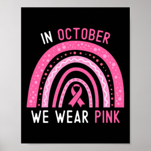 Poster Cancer Du Sein En Octobre Nous Portons Pink Rainbo