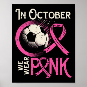 Poster Cancer du sein Football Octobre Porter du Rose Sen