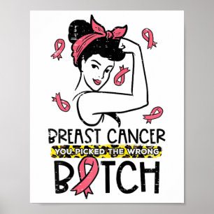 Poster Cancer du sein Vous Avez Choisi Mal B Indestructib