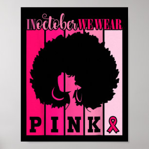 Poster Cancer En Octobre Nous Portons Le Rose Africain-Am