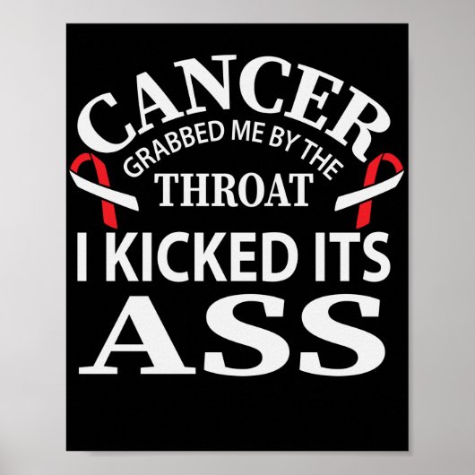 Poster Cancer Grabbed Me By The Throat I Kicked (Devant)