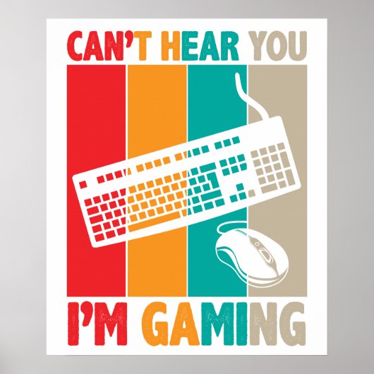 Poster Cant Hear You Im Gaming 2 (Devant)
