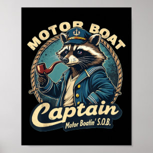 Poster Capitaine de bateau à moteur drôle nautique Raton