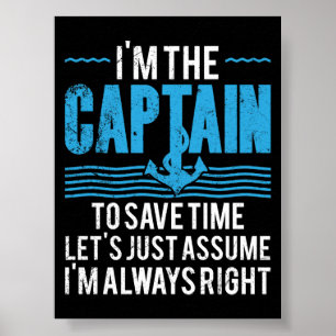 Poster Capitaine de bateau drôle Supposons que j'ai toujo