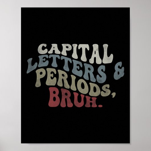 Poster Capital Letters And Periods Bruh  (Devant)