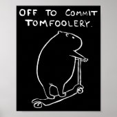 Poster Capybara Off To Commit Tomfoolery (Devant)