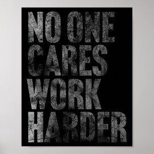 Poster Cares de travail Harder Funny Motivational Entraîn