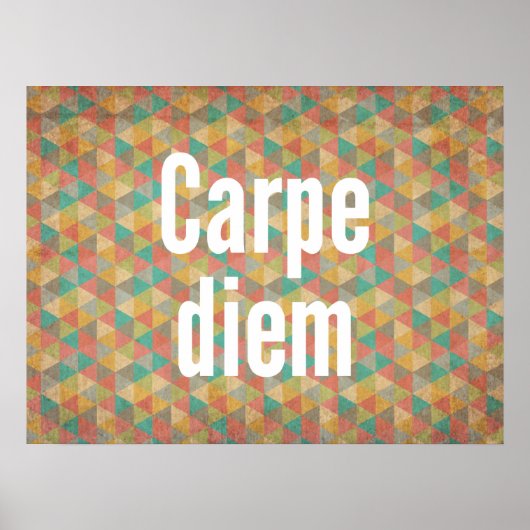 Poster Carpe diem, Saisir le jour, Motif géométrique (Devant)