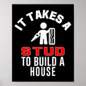 Poster Carpenter Funny It Takes A Stud To Build A House G (Devant)