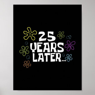 Poster Carte mème 25 ans plus tard, 25e anniversaire, 25e