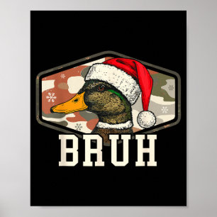 Poster Casquette de chasse camouflage Bruh Santa Duck Hom
