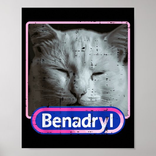 Poster Cat Benadryl Meme Funny Viral Dank Humor Women Men (Devant)
