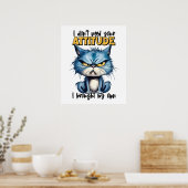 Poster Cat Grumpy Attitute Drôle Animal Citation (Cuisine)