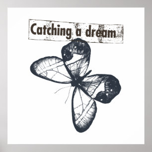Poster Catch A Dream Butterfly